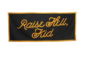 Raise Hell Kid large wool felt banner